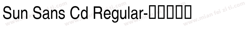 Sun Sans Cd Regular字体转换
